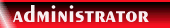 Administrators